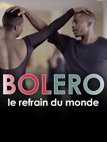 BolΓ©ro, le refrain du monde